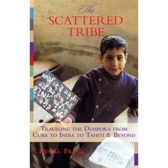Other - The Scattered Tribe : Traveling the Diaspora from Cuba to India to Tahiti and...